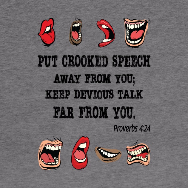 Crooked Speech. Proverbs 4:24 by UltraQuirky